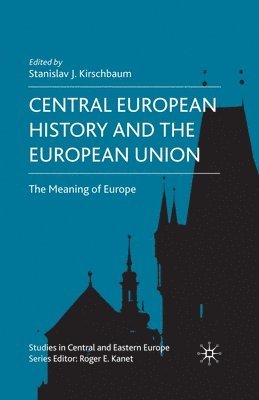 bokomslag Central European History and the European Union