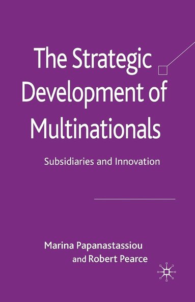 bokomslag The Strategic Development of Multinationals