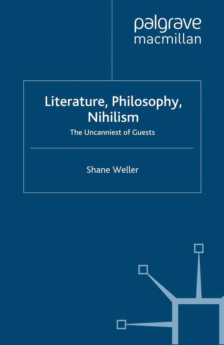 Shane Weller - Literature, Philosophy, Nihilism, Häftad
