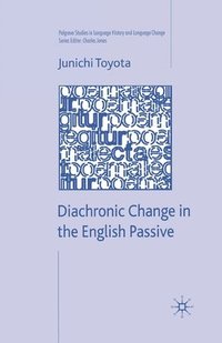 bokomslag Diachronic Change in the English Passive