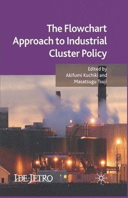 The Flowchart Approach to Industrial Cluster Policy 1