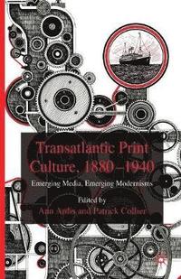 bokomslag Transatlantic Print Culture, 1880-1940
