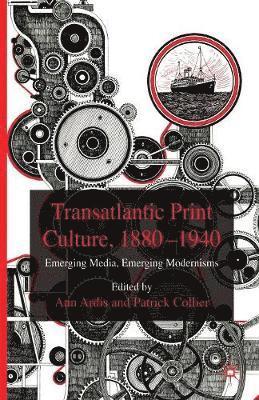 Transatlantic Print Culture, 1880-1940 1