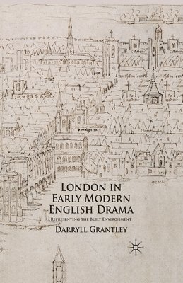 bokomslag London in Early Modern English Drama