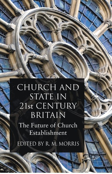 bokomslag Church and State in 21st Century Britain