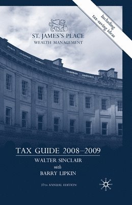 W. Sinclair, E. Lipkin - St James's Place Tax Guide 2008-2009, Häftad