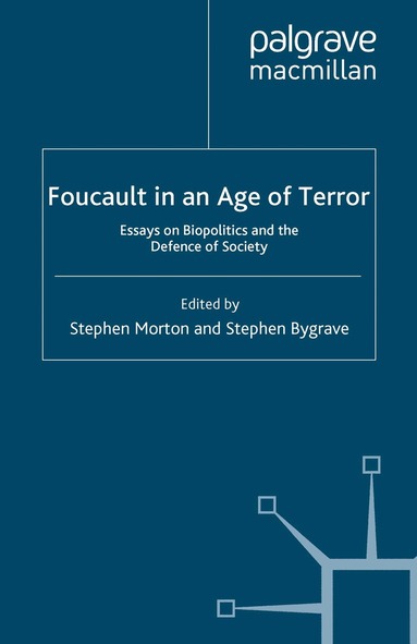S. Morton, S. Bygrave - Foucault in an Age of Terror, Häftad