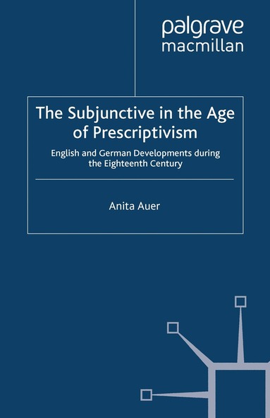 A. Auer, Charles Jones - Subjunctive in the Age of Prescriptivism, Häftad