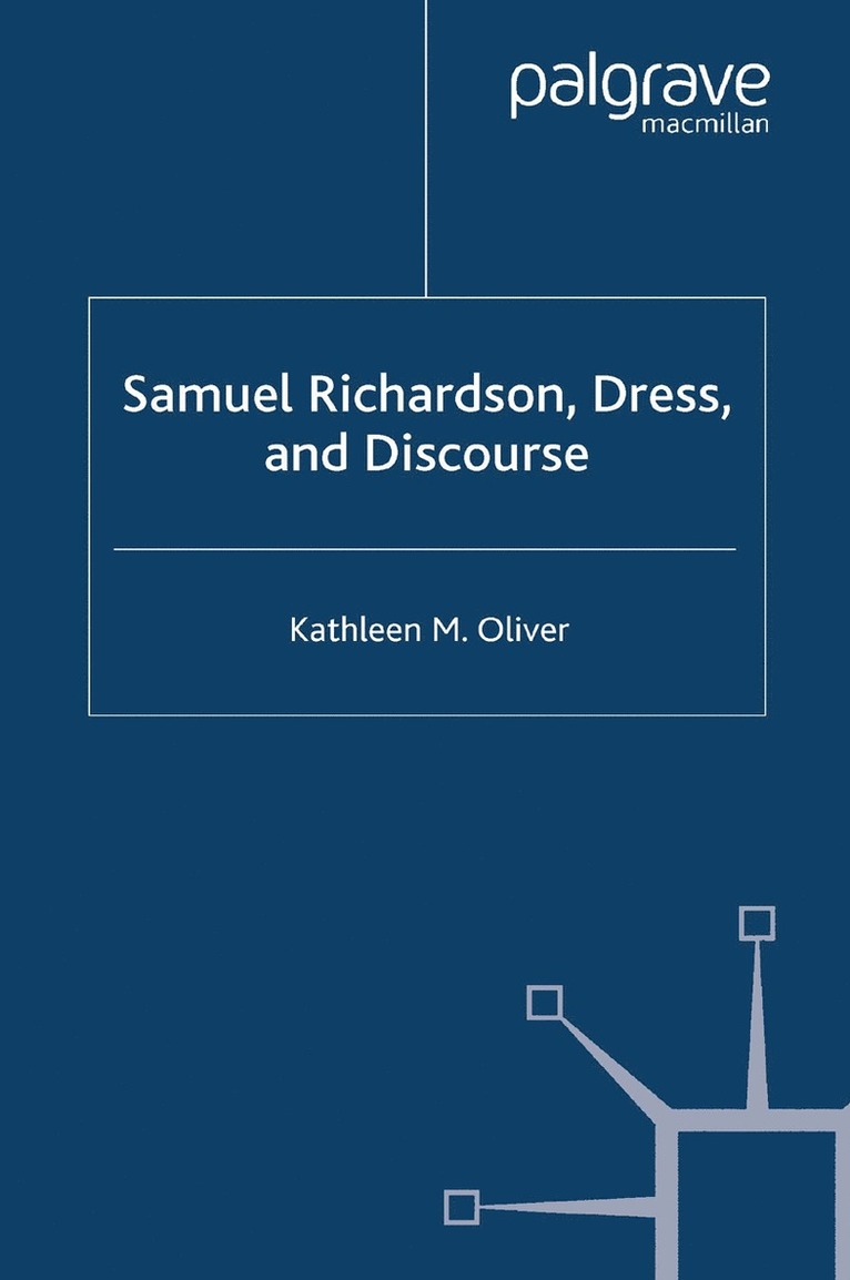 Samuel Richardson, Dress, and Discourse 1