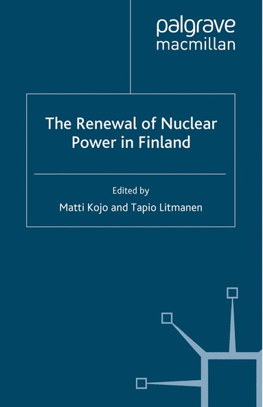 bokomslag Renewal of Nuclear Power in Finland
