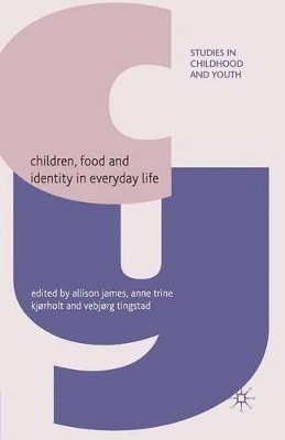 Children, Food and Identity in Everyday Life 1