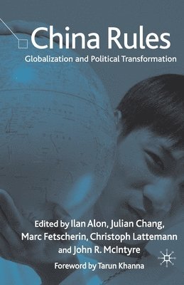 I. Alon, J. Chang, M. Fetscherin, C. Lattemann, J. McIntyre, J. Mcintyre - China Rules, Häftad