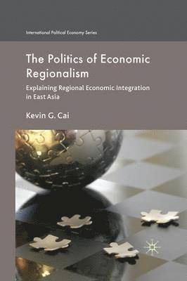 bokomslag The Politics of Economic Regionalism