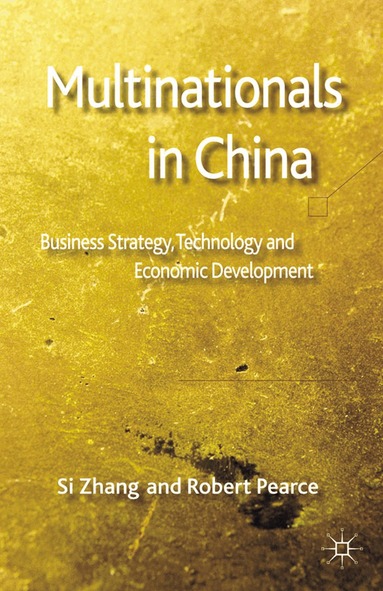 S. Zhang, R. Pearce - Multinationals in China, Häftad