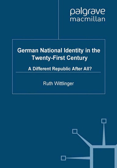 R. Wittlinger - German National Identity in the Twenty-First Century, Häftad