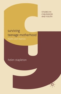 bokomslag Surviving Teenage Motherhood