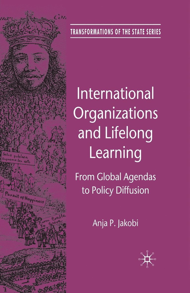 A. Jakobi - International Organizations and Lifelong Learning, Häftad