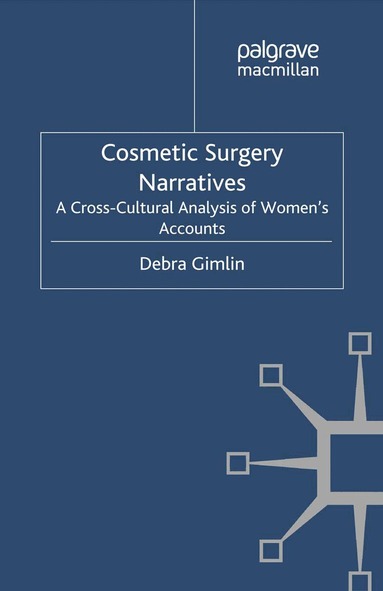 Debra Gimlin - Cosmetic Surgery Narratives, Häftad