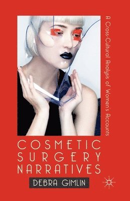 Cosmetic Surgery Narratives 1