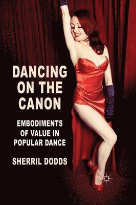 S. Dodds - Dancing on the Canon, Häftad