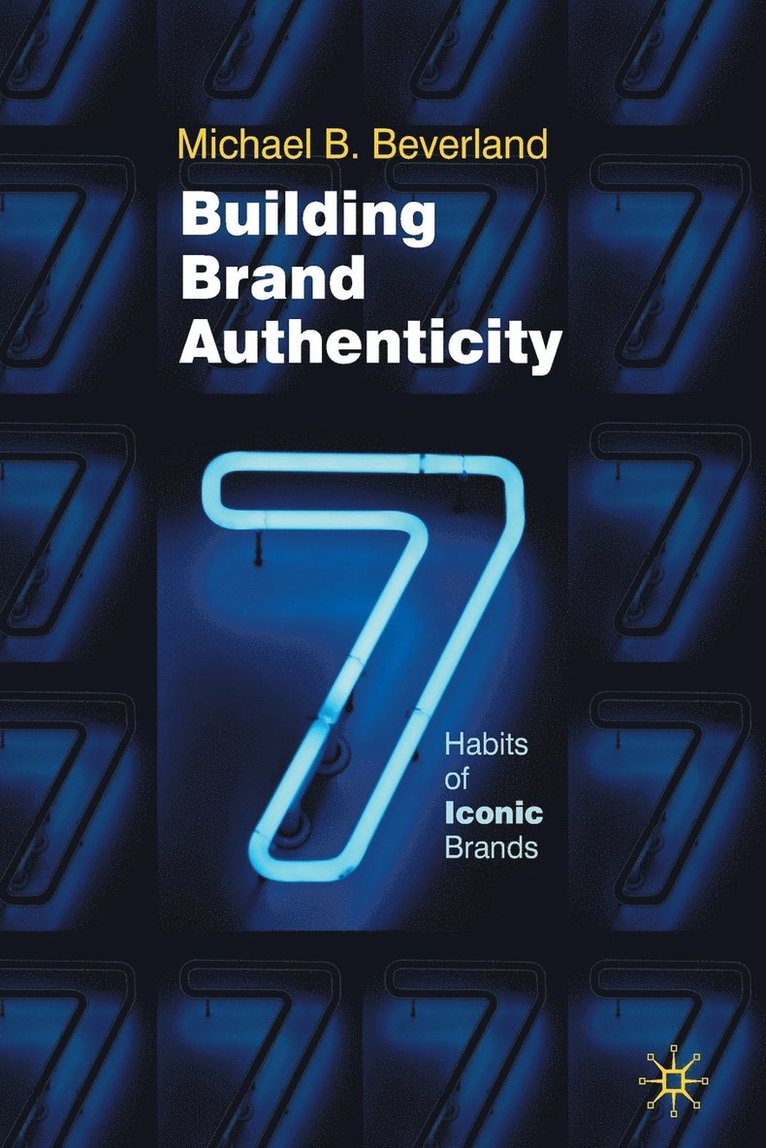 M. Beverland - Building Brand Authenticity, Häftad