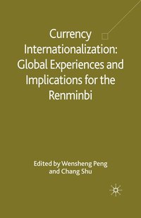 bokomslag Currency Internationalization: Global Experiences and Implications for the Renminbi