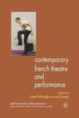 Contemporary French Theatre and Performance 1