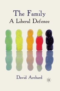 bokomslag Family: A Liberal Defence