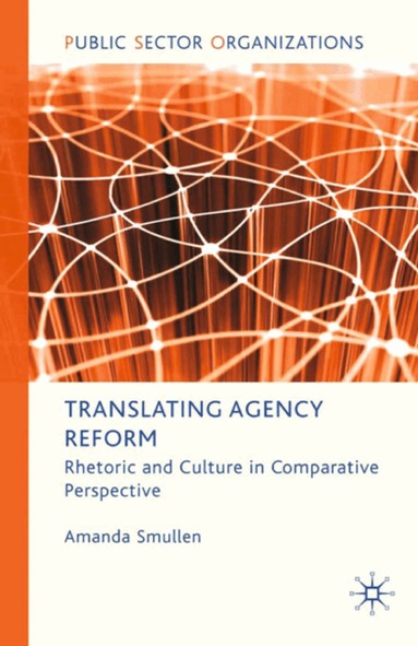 A. Smullen - Translating Agency Reform, Häftad