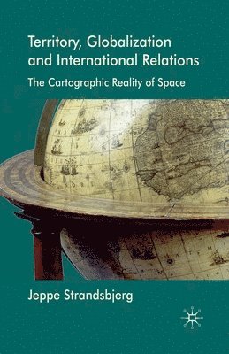 bokomslag Territory, Globalization and International Relations