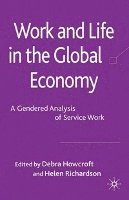 bokomslag Work and Life in the Global Economy: A Gendered Analysis of Service Work