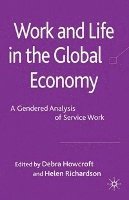 bokomslag Work and Life in the Global Economy: A Gendered Analysis of Service Work