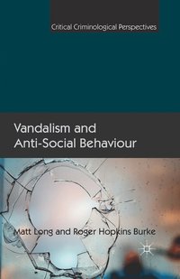 bokomslag Vandalism and Anti-Social Behaviour
