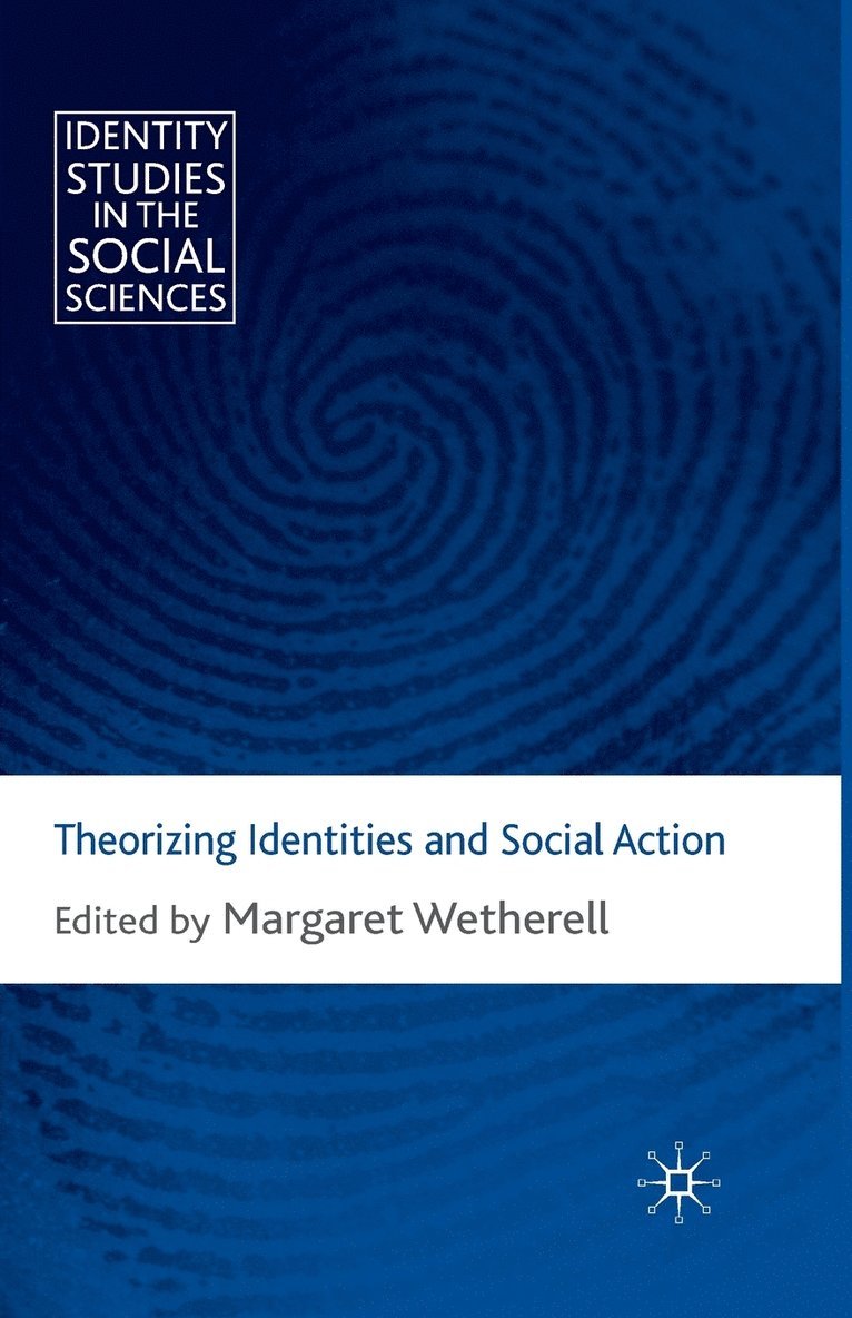 Theorizing Identities and Social Action 1