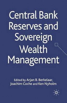 Central Bank Reserves and Sovereign Wealth Management 1