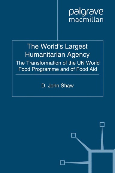 D. Shaw - World's Largest Humanitarian Agency, Häftad