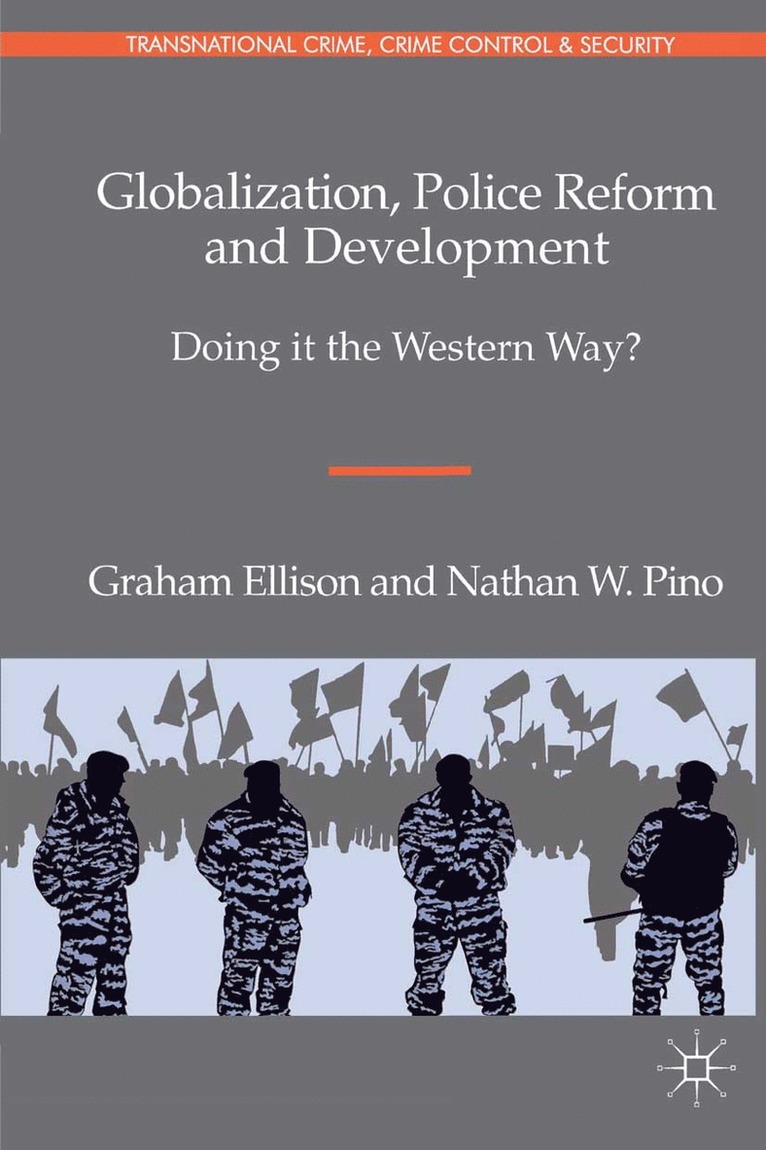 Globalization, Police Reform and Development 1