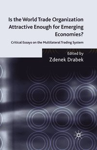 bokomslag Is the World Trade Organization Attractive Enough for Emerging Economies?