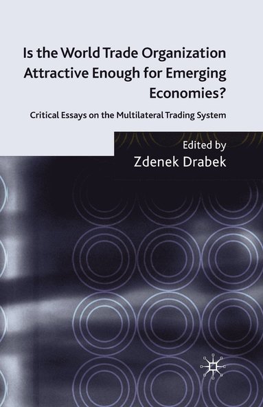 bokomslag Is the World Trade Organization Attractive Enough for Emerging Economies?