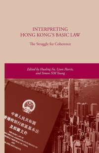 bokomslag Interpreting Hong Kongs Basic Law: The Struggle for Coherence
