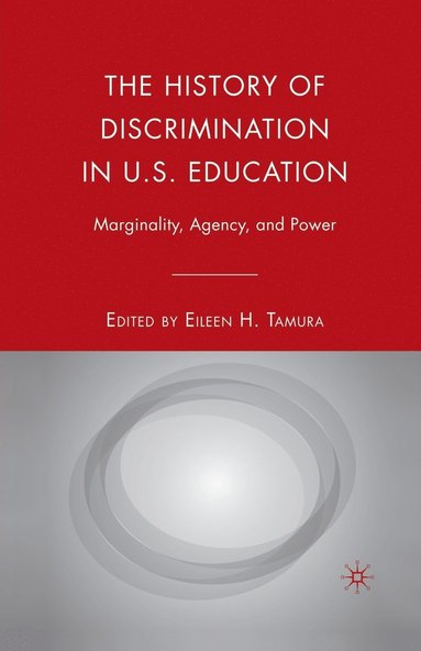 bokomslag History of Discrimination in U.S. Education