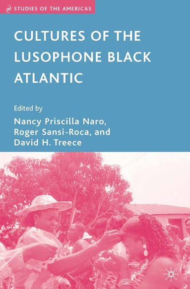 bokomslag Cultures of the Lusophone Black Atlantic