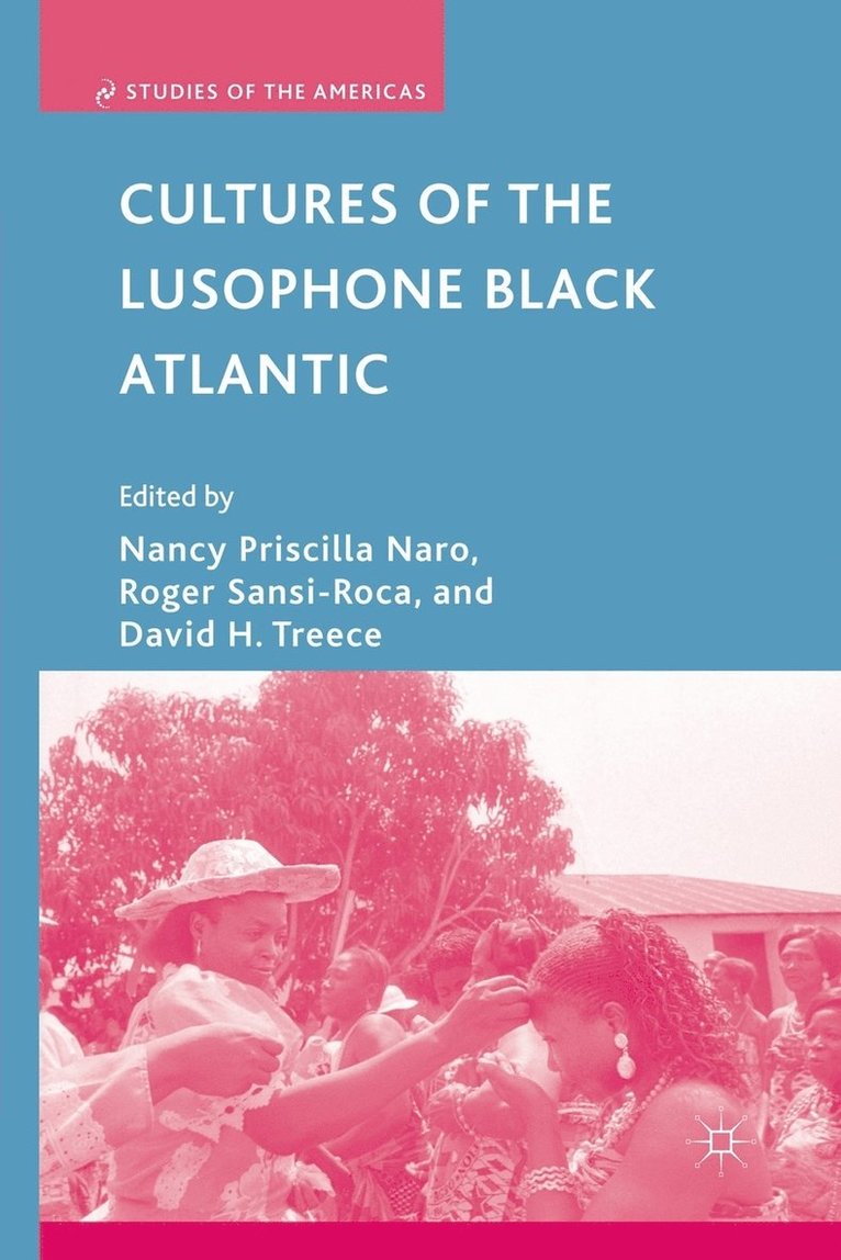Cultures of the Lusophone Black Atlantic 1