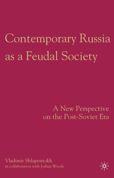 bokomslag Contemporary Russia as a Feudal Society