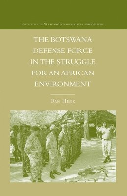 bokomslag Botswana Defense Force in the Struggle for an African Environment
