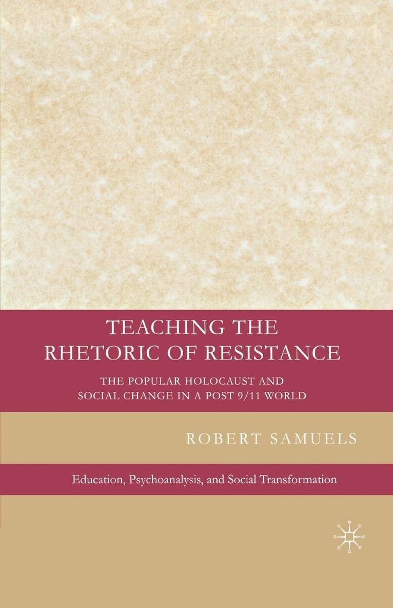 Teaching the Rhetoric of Resistance 1