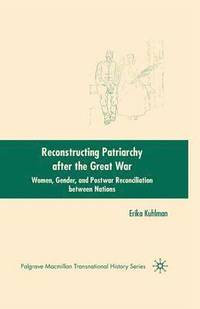 bokomslag Reconstructing Patriarchy after the Great War