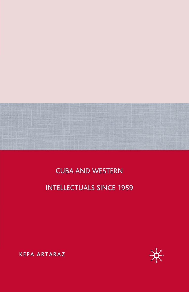 Cuba and Western Intellectuals since 1959 1