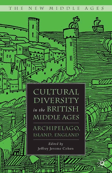 J. Cohen - Cultural Diversity in the British Middle Ages, Häftad