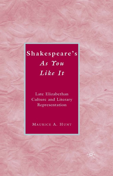 M. Hunt - Shakespeare’s As You Like It, Häftad